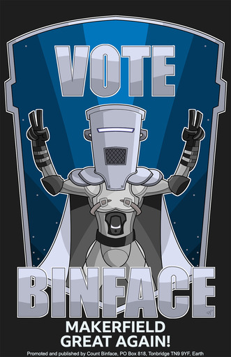 Póster de campaña de Count Binface, con el texto "VOTE BINFACE" y "Makerfield Great Again!"